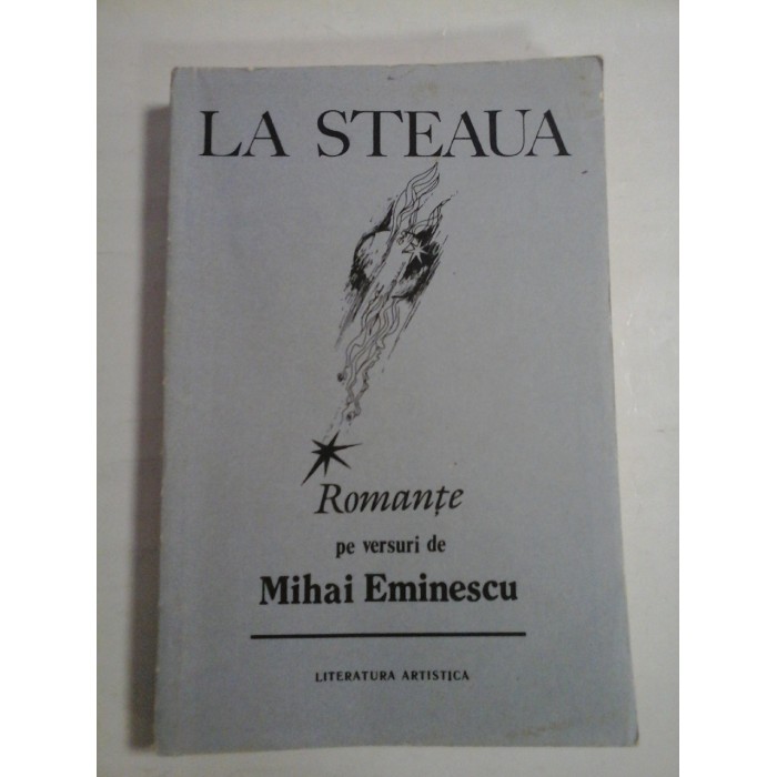 LA STEAUA - ROMANTE PE VERSURI DE MIHAI EMINESCU